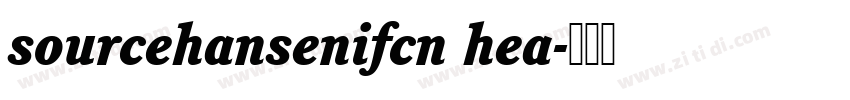 sourcehansenifcn hea字体转换
